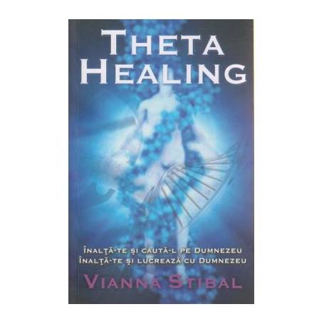 Theta Healing -carte- Stibal Vianna - Adevar Divin