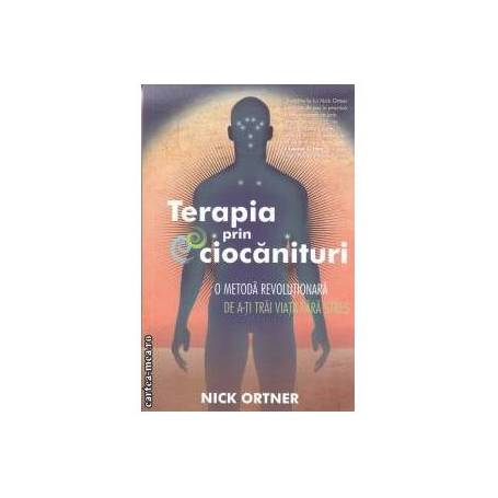 Terapia prin ciocanituri -carte- Nick Ortner - Adevar Divin