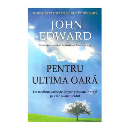 Pentru ultima oara -carte- Edward John -carte Adevar Divin