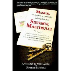 Manual de punere in practica a principiilor din sistemul maestrului -carte- michalski anthony si schmitz robert - adevar divin