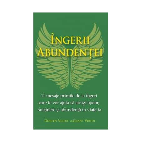 Ingerii abundentei -carte- Doreen Virtue si Grant Virtue - Adevar Divin