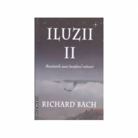 Iluzii II: Aventurile unui invatacel reticent -carte- Richard Bach - Adevar Divin