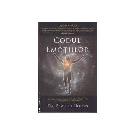 Codul emotiilor -carte- Nelson Bradley - Adevar Divin