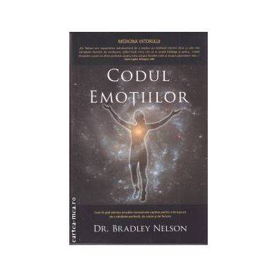 Codul emotiilor -carte- nelson bradley - adevar divin