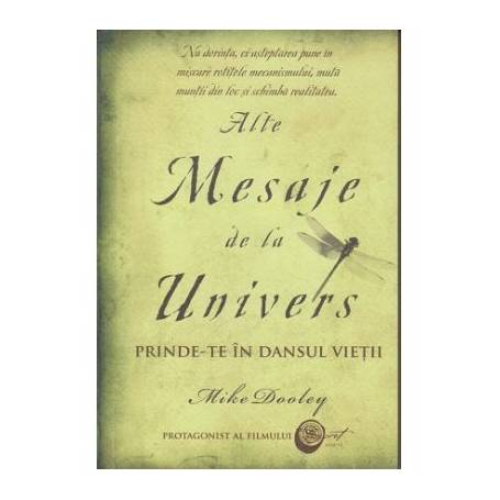 Alte Mesaje de la Univers -carte- Dooley Mike - Adevar Divin