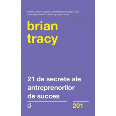 Carte - 21 de secrete ale antreprenorilor de succes, Brian Tracy - Curtea Veche