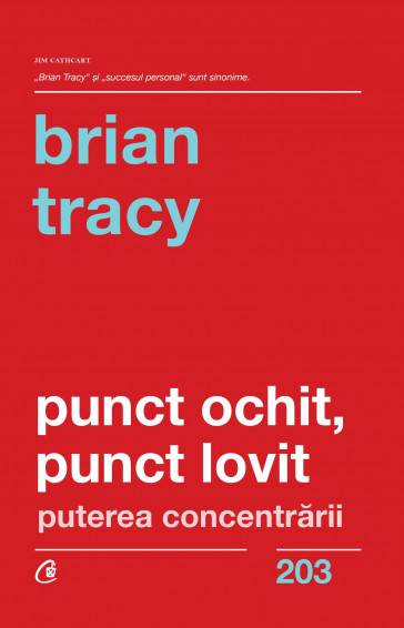 Punct ochit, punct lovit -carte- brian tracy - curtea veche