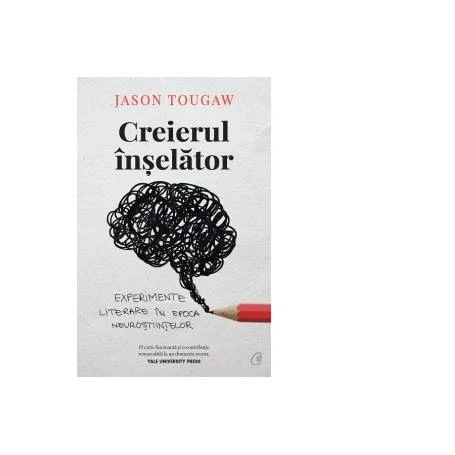 Creierul inselator -carte- Jason Tougaw - Curtea Veche
