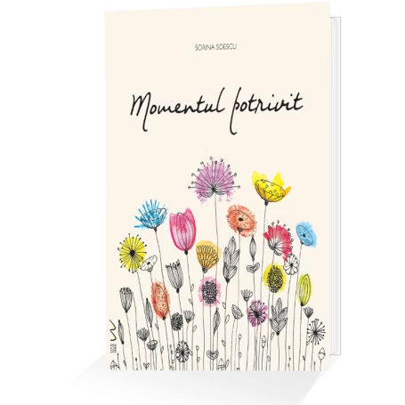 Momentul potrivit - carte - Sorina Soescu