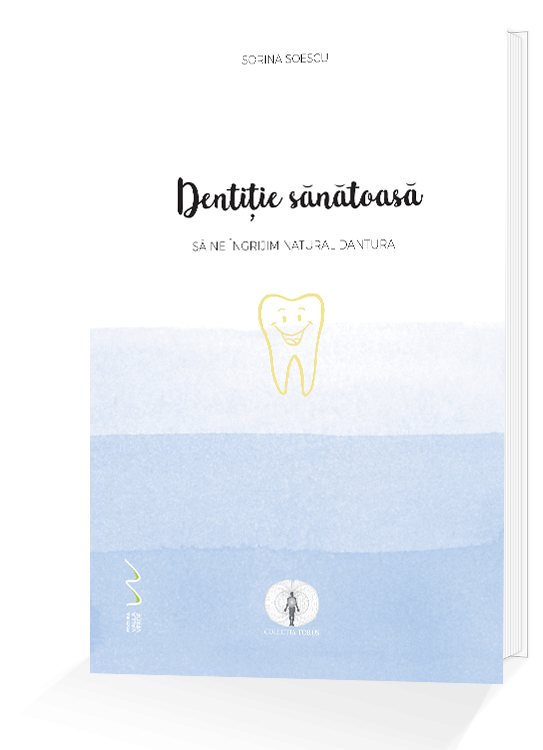 Dentitie sanatoasa - carte - sorina soescu
