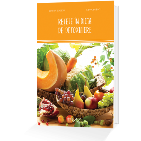 Retete in dieta de detoxifiere - carte - Sorina Soescu