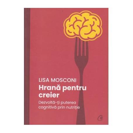 I need Deduct Orphan Hrana pentru creier -carte- Lisa Mosconi - Curtea Veche