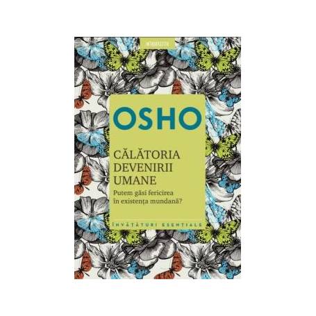 Calatoria devenirii umane, Osho - carte - Litera