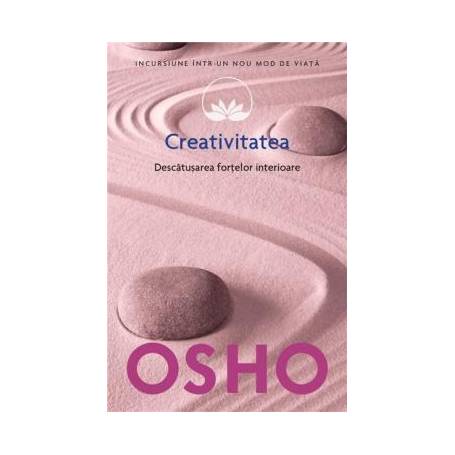 Creativitatea Descatusarea fortelor interioare, Osho - carte - Litera