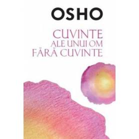 Cuvinte ale unui om fara cuvinte, Osho - carte - Litera