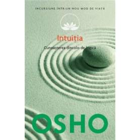 Intuitia, Cunoasterea de dincolo de logica, Osho - carte - Litera