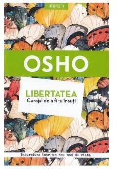 Libertatea. curajul de a fi tu insuti, osho - carte - litera