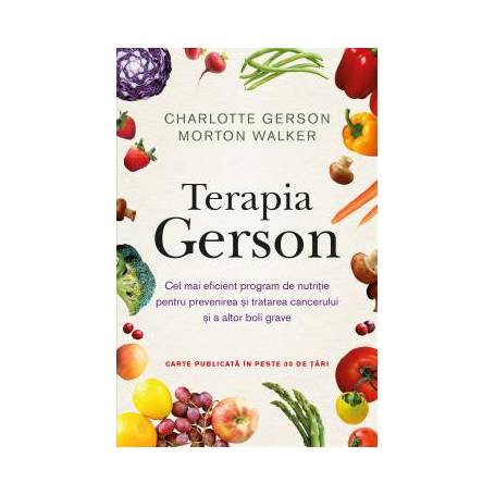 Terapia Gerson, Charlotte Gerson - carte - Litera