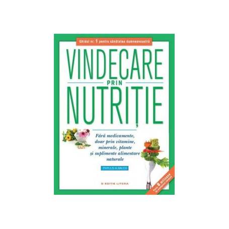 Vindecare prin nutritie, Phyllis A. Balch - carte - Litera