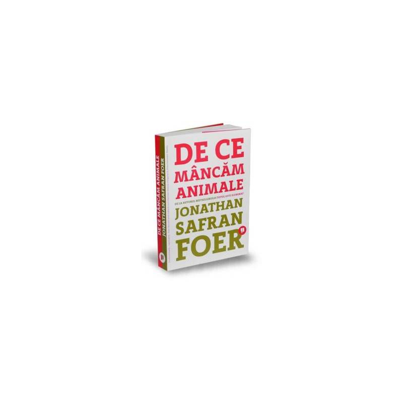 De ce mancam animale, Jonathan Safran Foer - carte - Publica