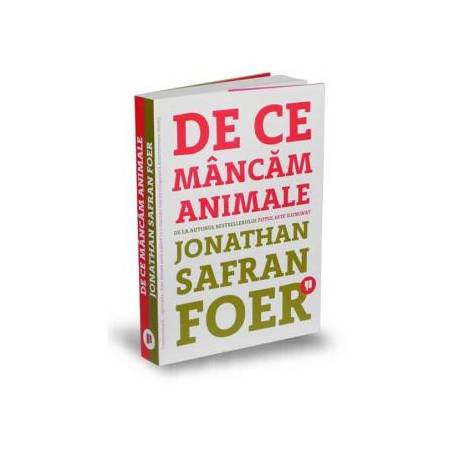 De ce mancam animale, Jonathan Safran Foer - carte - Publica