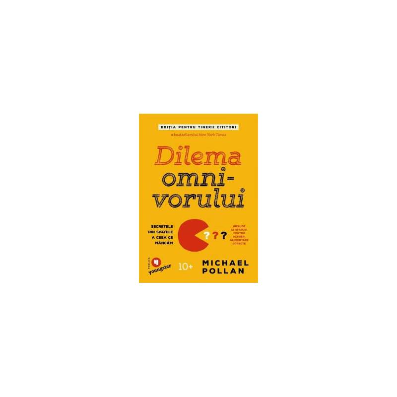 Dilema omnivorului pentru tinerii cititori, Michael Pollan - carte -