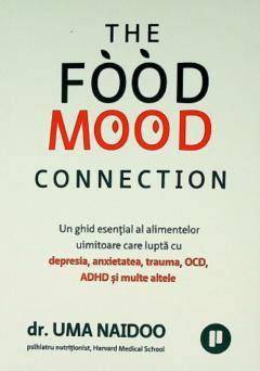 The food mood connection, dr. uma naidoo - carte - publica