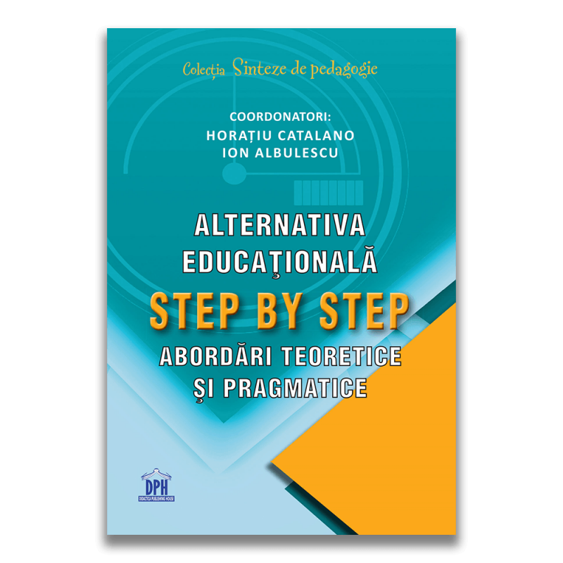 Alternativa educationala Step by Step: Abordari teoretice si