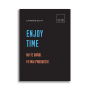 Enjoy Time: Nu te grabi. Fii mai productiv, Catherine Blyth - Carte - DPH