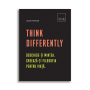 Think Differently: Deschide-ti mintea. Creeaza-ti filosofia pentru viata, Adam Ferner - Carte - DPH