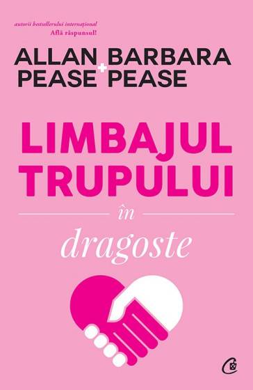 Limbajul trupului în dragoste, allan pease si barbara pease - carte - curtea veche