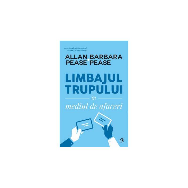Limbajul trupului în mediul de afaceri, Allan Pease si Barbara Pease
