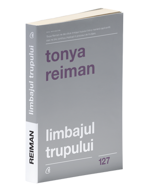 Limbajul trupului, tonya reiman - carte - curtea veche