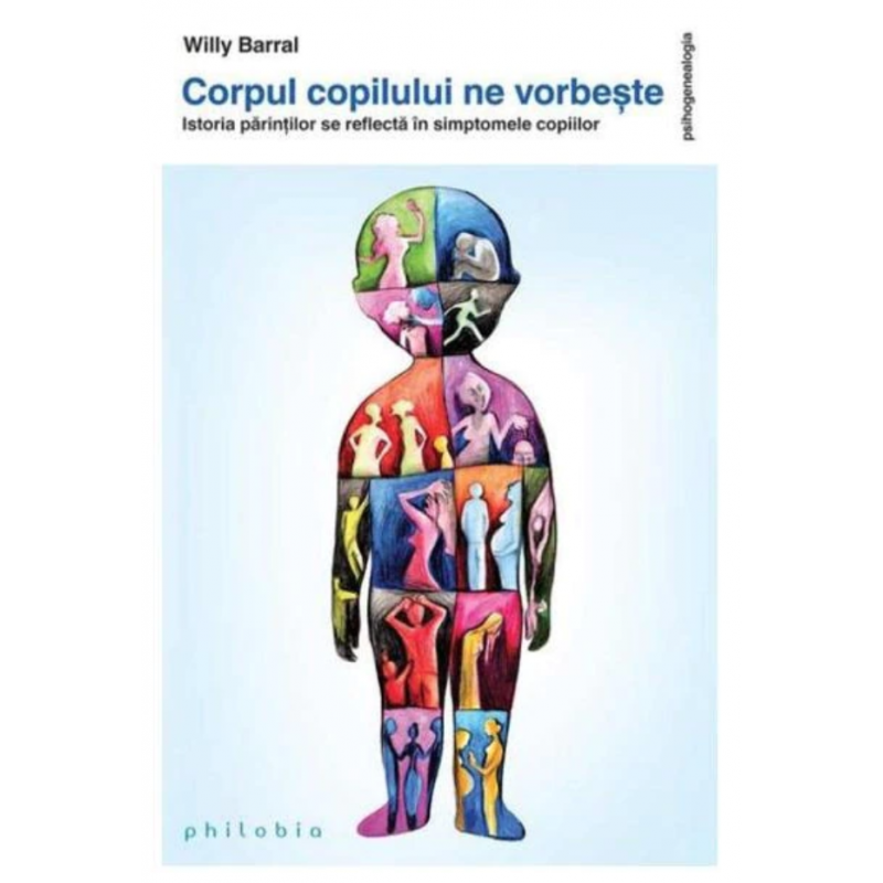 Corpul copilului ne vorbeste: istoria parintilor se reflecta in