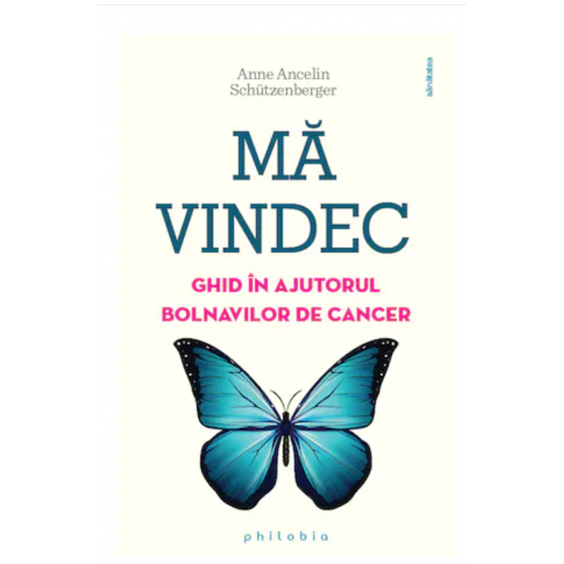 Ma vindec: un ghid in ajutorul bolnavilor de cancer
