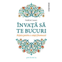 Invata sa te bucuri - Frederic Lenoir - carte - Editura Philobia