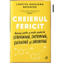 Creierul fericit, Loretta Graziano Breuning - carte - Curtea Veche