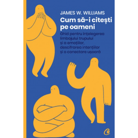 Cum sa-i citesti pe oameni, James W. Williams - carte - Curtea Veche