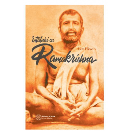 Intalniri cu Ramakrishna - Lex Hixon -carte- editura Atman