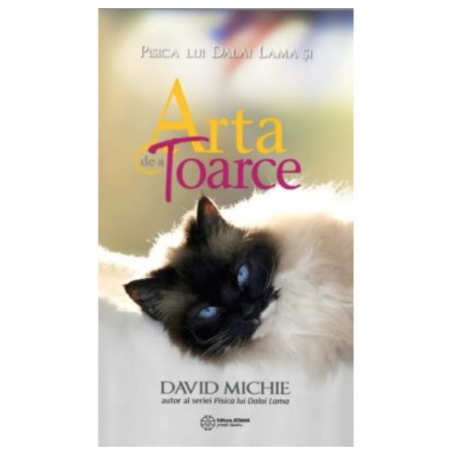 Pisica lui Dalai Lama si arta de a toarce - David Michie -carte- editura Atman