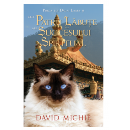 Pisica lui Dalai Lama si cele patru labute ale succesului spiritual - David Michie -carte- editura Atman