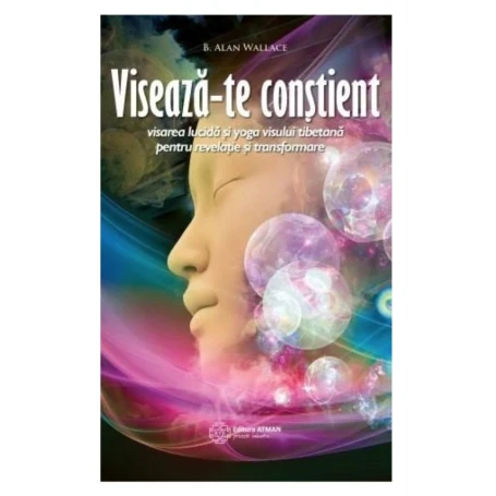 Viseazate constient - Alan Wallace -carte- editura Atman
