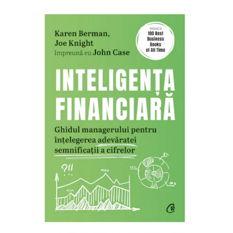 Inteligenta financiara, Karen Berman, Joe Knight si John Case -