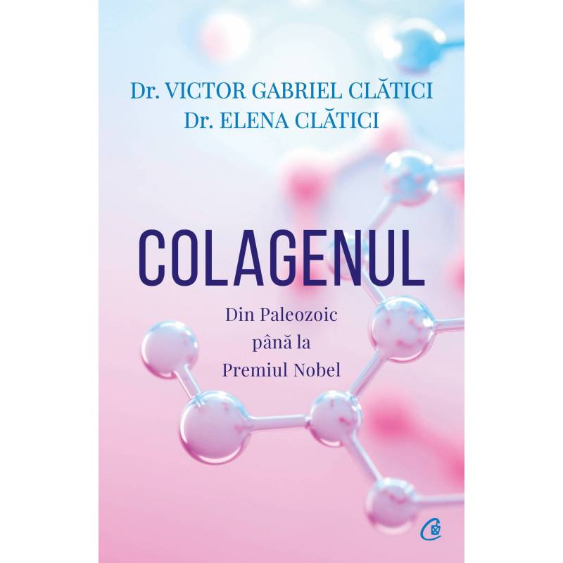 Colagenul, Victor Gabriel Clatici, Elena Clatici - carte - Curtea