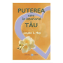 Puterea este in interiorul tau - Louise L. Hay - Adevar Divin