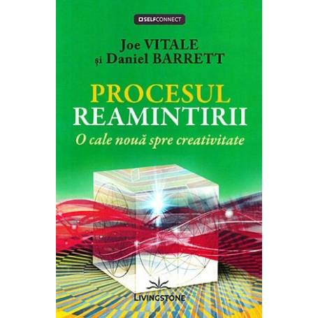 Procesul reamintirii - carte, Joe Vitale, Daniel Barrett - Editura Prestige