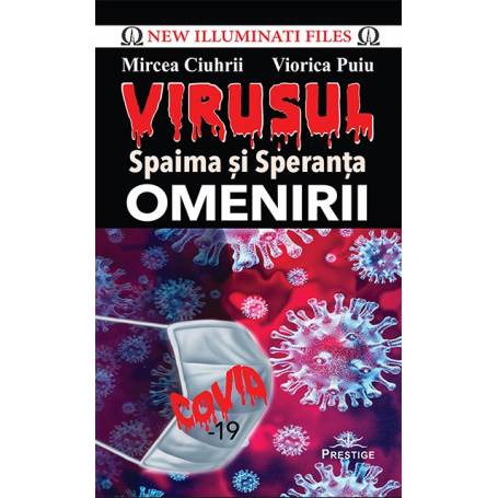 Virusul - Spaima si Speranta Omenirii - carte, Mircea Ciuhrii, Viorica Puiu, Editura Prestige