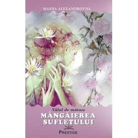 Mangaierea sufletului. Valul de matase - carte - MASHA ALEXANDROVNA, Editura Prestige