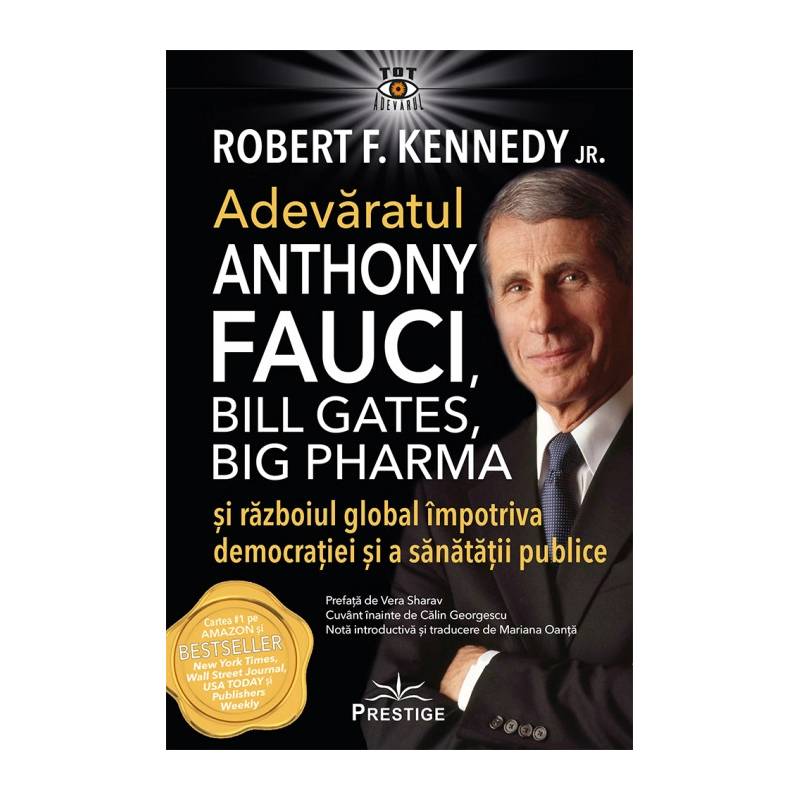 Adevaratul Anthony Fauci, Bill Gates, Big Pharma si razboiul global