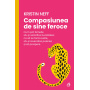 Compasiunea de sine feroce, Kristin Neff - carte - Curtea Veche